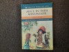 Lewis Carroll - Alice in tara minunilor. Alice in lumea oglinzii EDITIA LITERA
