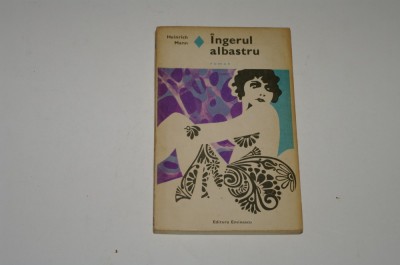 Ingerul albastru - Heinrich Mann foto
