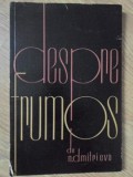 Despre Frumos - N. Dmitrieva, Meridiane 1962, Filosofie, Carte veche, Romana, 132 pagini