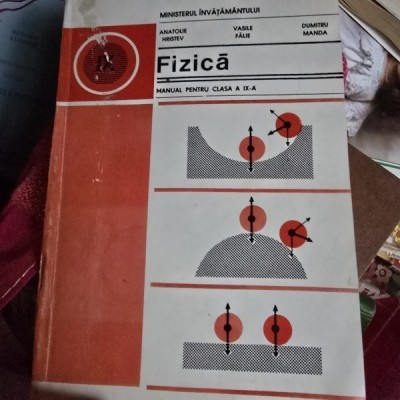 Fizica, manual pentru clasa a IX-a - Anatolie Hristev 1981 foto