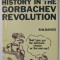 SOVIET HISTORY IN THE GORBACHEV REVOLUTION by R.W. DAVIES , 1989