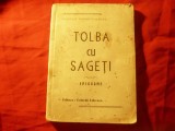 Stelian Ionescu Angel - Epigrame- Tolba cu Sageti - Ed.1934 cu autograf si dedic