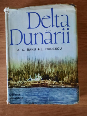 DELTA DUNARII &amp;ndash; A. C. BANU &amp;amp; L. RUDESCU (1965) foto