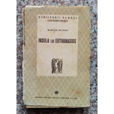 Insula Lui Euthanasius - Mircea Eliade , F955