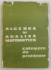 ALGEBRA SI ANALIZA MATEMATICA , VOL. II CULEGERE DE PROBLEME de D. FLONDOR , N. DONCIU , 1979