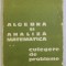 ALGEBRA SI ANALIZA MATEMATICA , VOL. II CULEGERE DE PROBLEME de D. FLONDOR , N. DONCIU , 1979
