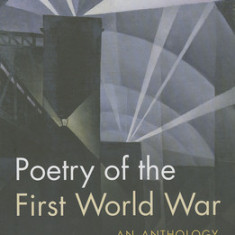 Poetry of the First World War: An Anthology