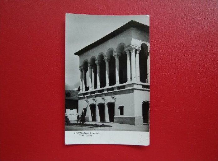 CARTE POSTALA - RPR - PITESTI - TEATRUL DE STAT AL. DAVILA