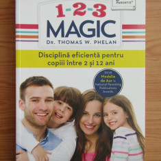 Thomas W. Phelan - 1 2 3 Magic. Disciplina eficienta pentru copiii intre 2 si 12 ani
