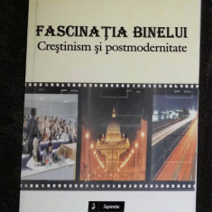 Wilhelm Danca Fascinatia binelui. Crestinism si postmodernitate