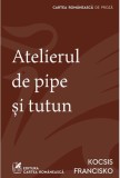 Atelierul de pipe și tutun - Editura Grupul Art