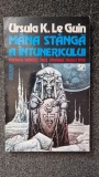 MANA STANGA A INTUNERICULUI - Ursula le Guin