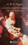 Enciclopedia stiintelor filozofice. Partea a treia: Filozofia spiritului &ndash; G. W. F. Hegel