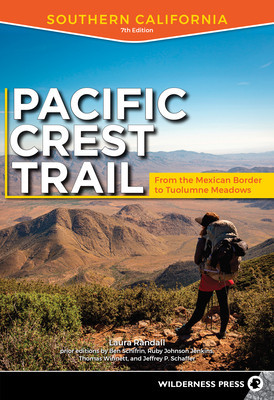Pacific Crest Trail: Southern California: From the Mexican Border to Tuolumne Meadows foto