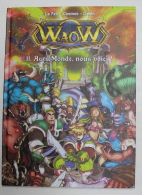 WAOW , 11. AUTRE MONDE , NOUS VOICI! , 2014 *BENZI DESENATE foto