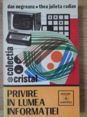 PRIVIRE IN LUMEA INFORMATIEI-DAN NEGREANU, THEA JULIETA RADIAN-215752 foto