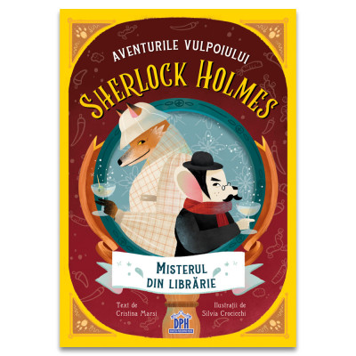 Aventurile Vulpoiului Sherlock Holmes - Misterul Din Librarie - Vol 2, Cristina Marsi - Editura DPH foto