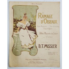 RAMAGE D &#039; OISEAUX , POLKA - MAZURKA DE SALON POUR PIANO par B. T. MISSLER , PARTITURA , SFARSITUL SEC .XIX