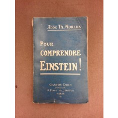 Pour comprendre Einstein! - l&#039;Abbe Th. Moreux