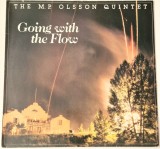 The M.P. Olsson Quintet &lrm;&ndash; Going With The Flow _ NM / VG+ vinil, LP, disc muzica jazz, electronica _ Lotus Eye, Suedia, 1985