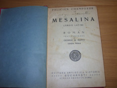 MESALINA. L&amp;#039;ORGIE LATINE ( carte veche, foarte rara, ilustrata, cartonata )* foto