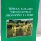 TEHNICA EVALUARII PERFORMANTELOR PRODUCTIVE LA OVINE de VASILE TAFTA , 1998