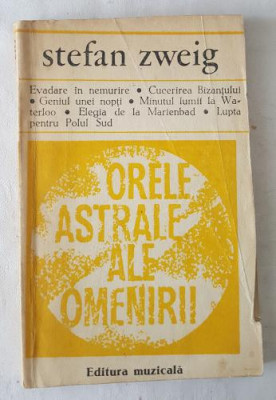 Stefan Zweig - Orele astrale ale omenirii foto