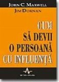 Cum sa devii o persoana cu influenta