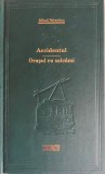 Accidentul. Orasul cu salcami Mihail Sebastian, 2009, Adevarul