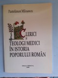 Pantelimon Milosescu - Clerici si teologi medici in istoria poporului roman