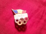 Insigna veche olimpica Romania , h= 2 cm , metal si email