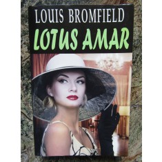 Louis Bromfield - Lotus amar