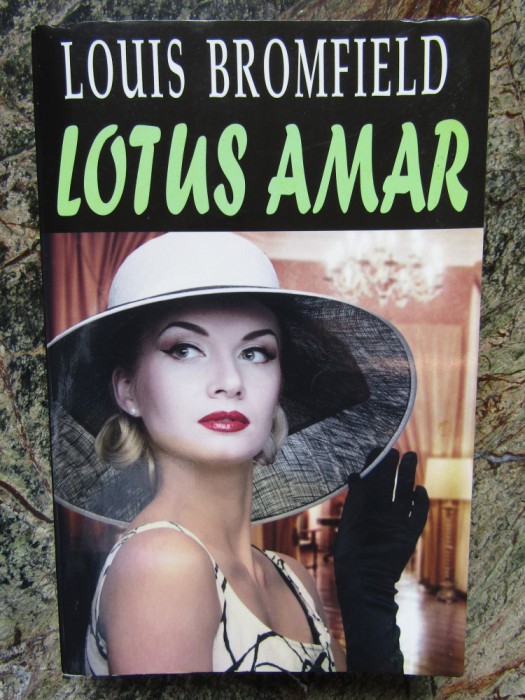 Louis Bromfield - Lotus amar