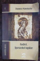 ANDREI,APOSTOLUL LUPILOR -DUMITRU MANOLACHE foto