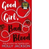 Good Girl, Bad Blood : Book 2 - Holly Jackson