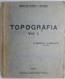 Topografia, Vol. I - P. Cordescu, C-tin Sbarcea - Carte Tehnica