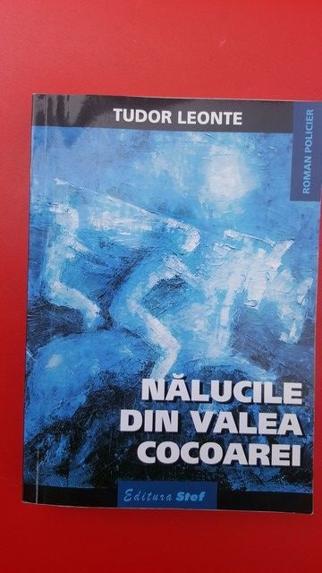 Nalucile din Valea Cocoarei- Tudor Leonte