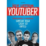 &Iacute;gy lettem youtuber - Gamerek