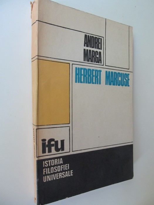 Herbert Marcuse - Studiu critic - Andrei Marca