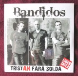 CD: &quot;BANDIDOS &lrm;&ndash; TristAN fără soldă&quot;, 2012. LIBERTATEA. CD original, cu holograma, nou, in tipla