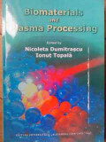 Biomaterials And Plasma Processing - Nicoleta Dumitrascu, Ionut Topala ,523132