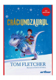 Crăciunozaurul | paperback - Tom Fletcher, Arthur