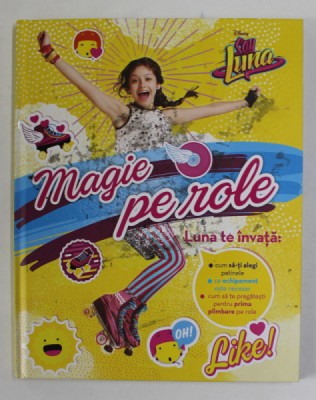 MAGIE PE ROLE , SERIA DISNEY &amp;#039;&amp;#039; SOY LUNA &amp;#039;&amp;#039; , 2016 foto