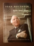 Ioan Holender (autograf / dedicație) - Spuse, trăite, dorite. Amintiri
