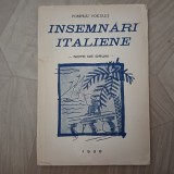 &Icirc;NSEMNARI ITALIENE-POMPILIU VOICULET CU DEDICATIE SI SEMNATURA-1938 S2.
