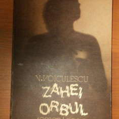 ZAHEI ORBUL de VASILE VOICULESCU , 1986