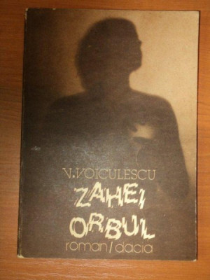 ZAHEI ORBUL de VASILE VOICULESCU , 1986 foto