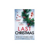 Last Christmas: An utterly compelling and page-turning psychological thriller