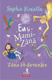 Z&acirc;na-&icirc;n-devenire. Eu și Mami-Z&acirc;nă - Paperback brosat - Sophie Kinsella - Polirom