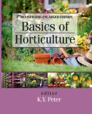 Basics of Horticulture: 3rd Revised and Expanded Edition